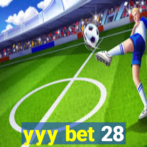 yyy bet 28